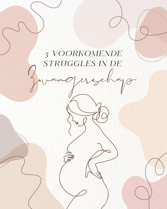 5 Voorkomende struggles in de zwangerschap